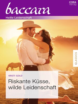 cover image of Riskante Küsse, wilde Leidenschaft